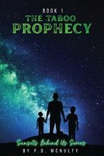 The Taboo Prophecy: Sunsets Behind Us Series - Book 1