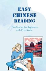 Easy Chinese Reading: Fun Stories for Beginners with Free Audio