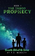 The Taboo Prophecy: Sunsets Behind Us Series - Book 1