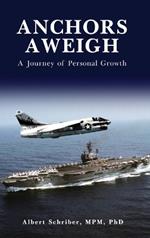 Anchors Aweigh: A Journey of Personal Growth