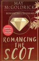 ROMANCING THE SCOT (Romancer l'?cossais)