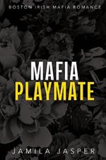 Mafia Playmate: BWWM Dark Mafia Romance