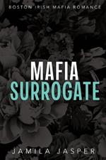 Mafia Surrogate: BWWM Dark Mafia Romance