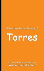 Celebrating the Family Name of Torres