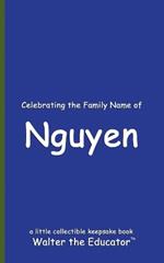 Celebrating the Family Name of Nguyen