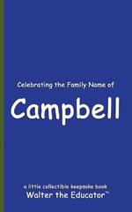 Celebrating the Family Name of Campbell