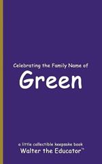 Celebrating the Family Name of Green