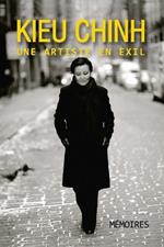 Kieu Chinh - Une Artiste En Exil (softcover - bw - 2024 edition - groundwood paper)