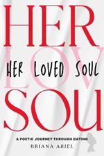 Her Loved Soul: A Poetic Journey Through Dating