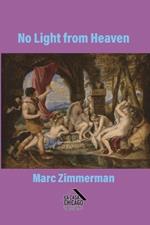 No Light from Heaven: The Story of a Marriage