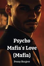 Psycho Mafia's Love (Mafia)