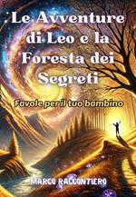 Le Avventure di Leo e la Foresta dei Segreti