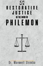 Restorative Justice in the Book of Philemon