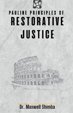 Pauline Principles of Restorative Justice