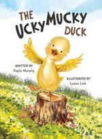 The Ucky Mucky Duck