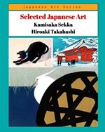 Selected Japanese ArtKamisaka SekkaHiroaki Takahashi