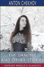 The Darling and Other Stories (Esprios Classics): Translated by Constance Garnett