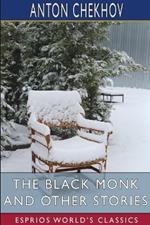 The Black Monk and Other Stories (Esprios Classics): Translated by R. E. C. Long