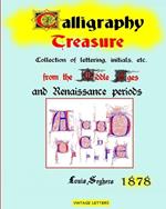 Calligraphy treasure, 1878 edition: Collection of lettering, initials from the Middle Ages and Renaissance