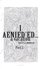 I AENIED'ED a vacation (Part 2)