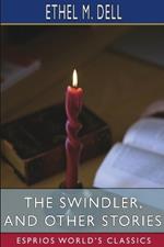 The Swindler, and Other Stories (Esprios Classics)
