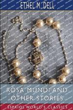 Rosa Mundi and Other Stories (Esprios Classics)