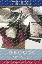 The Bars of Iron, Vol. 1 (Esprios Classics)