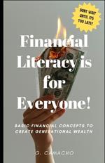 Financial Literacy for Everyone!: Break The Generational Curse of Being Financially Uneducated!