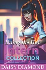 Doing the Hot Intern Collection: Mind Control and Free Use Erotica Stories