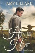 Healing a Heart: a Cattle Creek novel