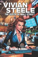 Vivian Steele: The Queen of Wall Street