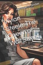 Vivian Steele: The Queen of Wall Street