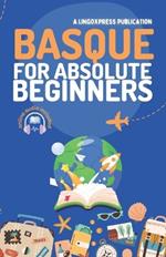 Basque for Absolute Beginners: Basic Words and Phrases Across 50 Themes with Online Audio Pronunciation Support