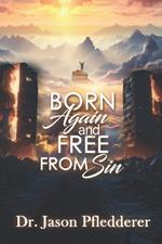 Born Again and Freed from Sin