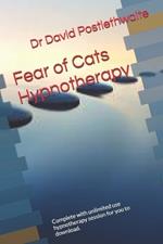 Fear of Cats Hypnotherapy: Complete with unlimited use hypnotherapy session for you to download.
