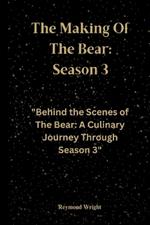 The Making Of The Bear: Season 3: 