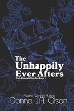 The Unhappily Ever Afters: Dark Fairytale Retelling Poetry