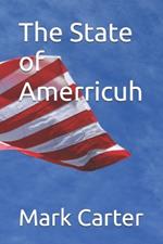 The State of Amerricuh