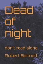 Dead of night: don't read alone