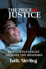 The Price of Justice: One Couple's Fight Against the Shadows