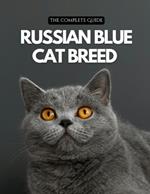 Russian Blue Cat Breed: A Complete Guide