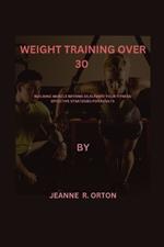 Weight Training Over 30