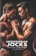 Underwear Jocks: Kinky Gay Underwear