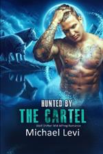 Hunted by the Cartel: Wolf Shifter MM MPreg Romance