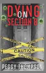 Dying On Section 8: Overcoming Landlord's Negligence While Learning About Tenant Rights