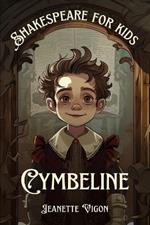 Cymbeline Shakespeare for kids: Shakespeare in a language children will understand and love