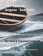 The Eastern Aegean Sea Suite: For Oud & Classical Guitar