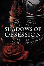 Shadows of Obsession