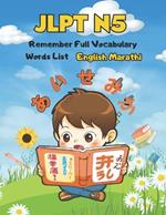 JLPT N5 Remember Full Vocabulary Words List - English Marathi: Easy Learning Japanese Language Proficiency Test Preparation for Beginners