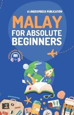 Malay for Absolute Beginners: Basic Words and Phrases Across 50 Themes with Online Audio Pronunciation Support